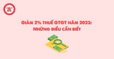 UBTVQH thống nhất giảm thuế GTGT từ 10% xuống 8% từ ngày 1/7/2023